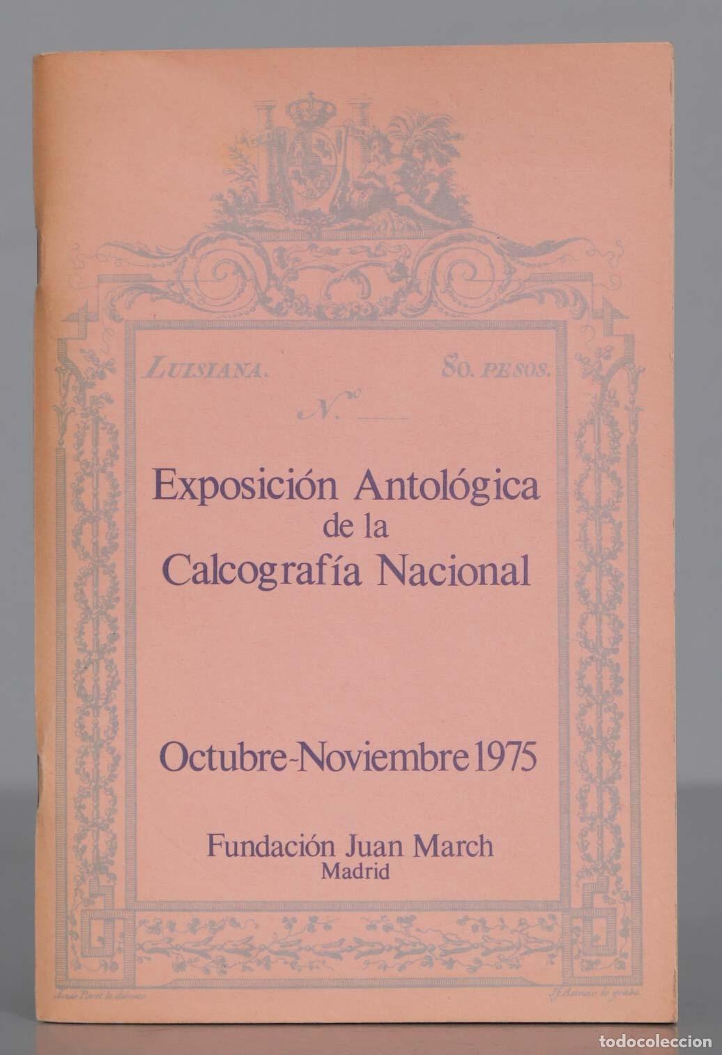 Second hand books: Exposici&oacute;n Antol&oacute;gica de la Calcograf&iacute;a Nacional Octubre-Noviembre 1975