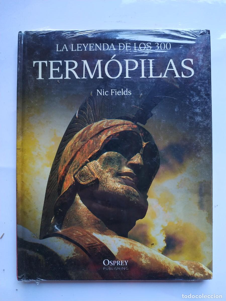 Libros de segunda mano: LIBRO LA LEYENDA DE LOS 300 TERMOPILAS BIBLIOTECA OSPREY - Foto 1