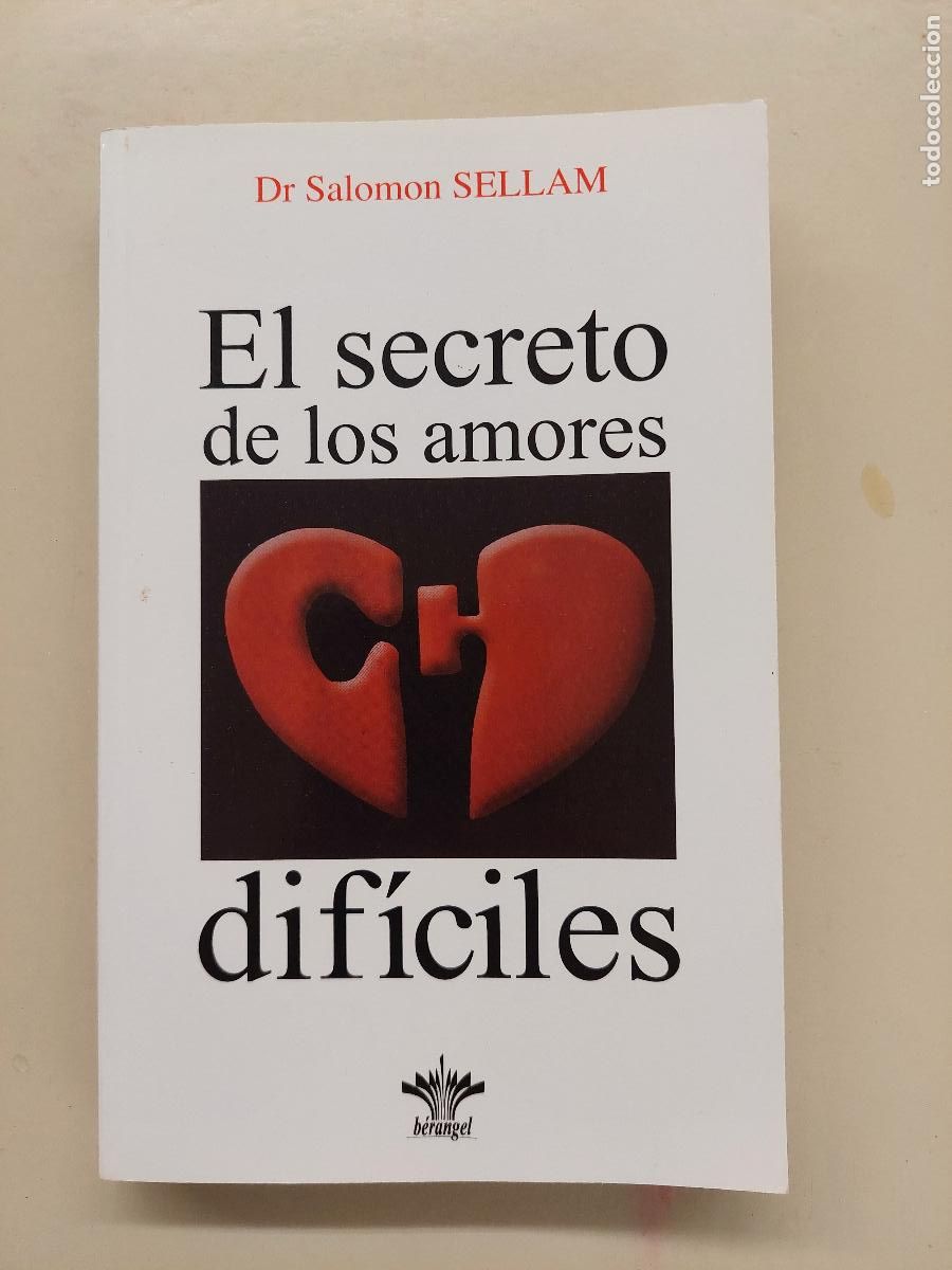 Livres d'occasion: El secreto de los amores dificiles (SIN COLECCION) - Dr. Salom&oacute;n Sellam