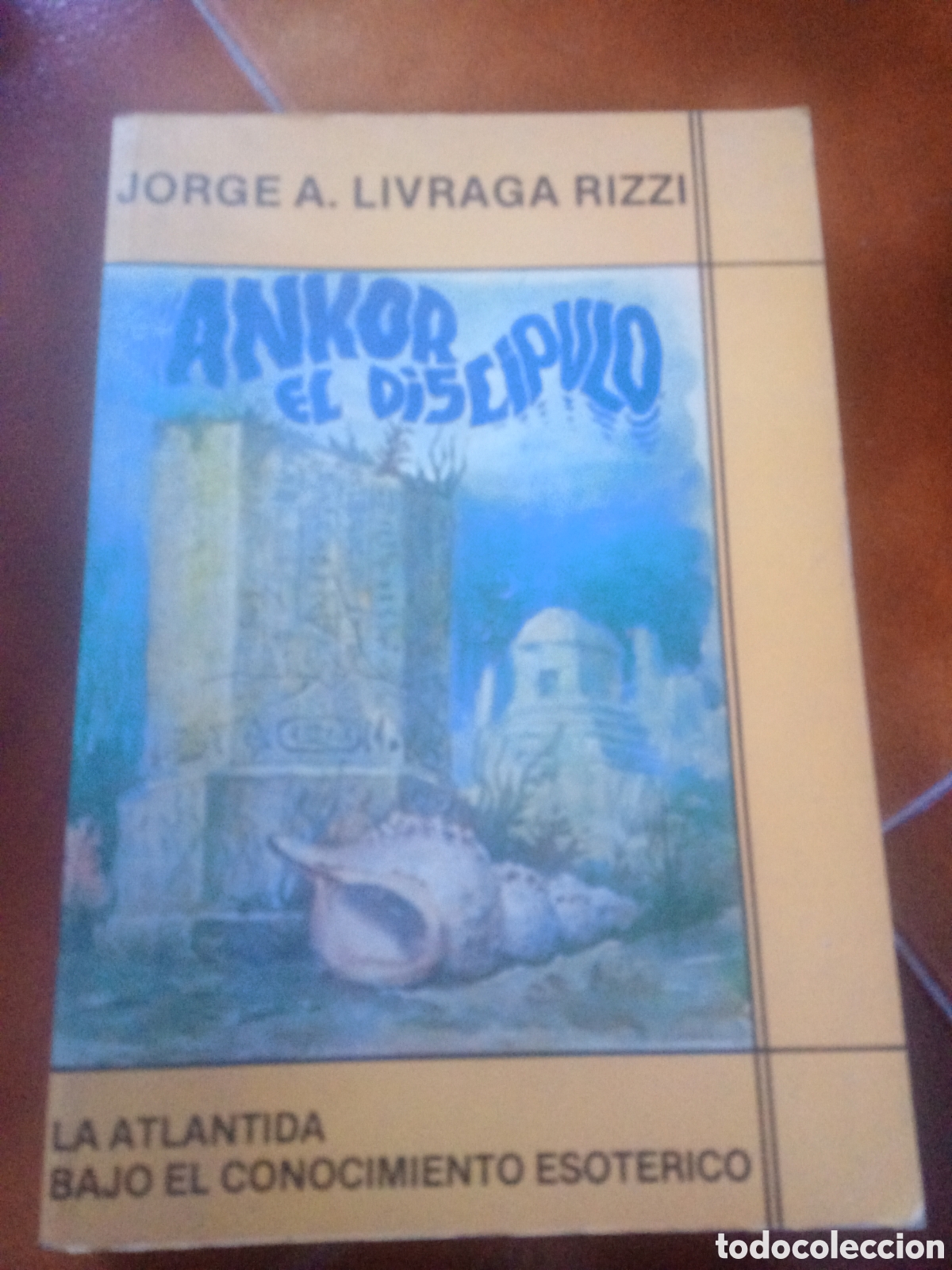 Libros de segunda mano: Ankor el disc&iacute;pulo. Jorge A. Livraga Rizzi - Foto 1