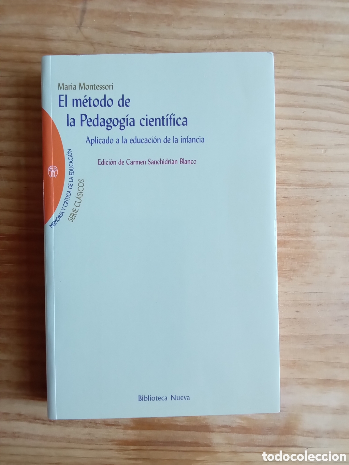 Libros de segunda mano: El m&eacute;todo de la pedagog&iacute;a cient&iacute;fica. Maria Montessori - Foto 1