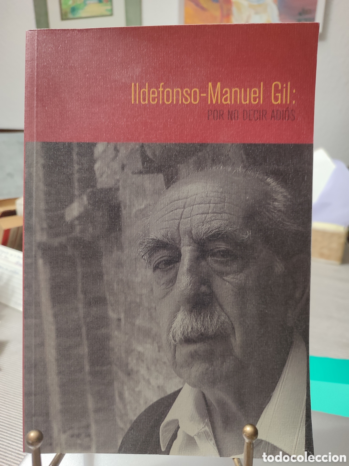 Libros de segunda mano: &rdquo;Ildefonso Manuel Gil: Por no decir adi&oacute;s,&rdquo; - Foto 1