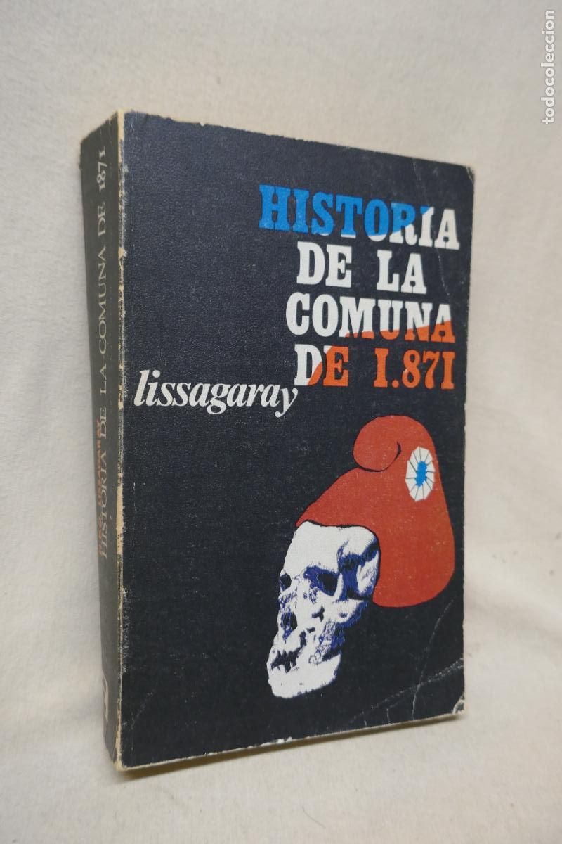 Libros de segunda mano: H. P. O. Lissagaray . Historia de la Comuna de 1871 - Foto 3