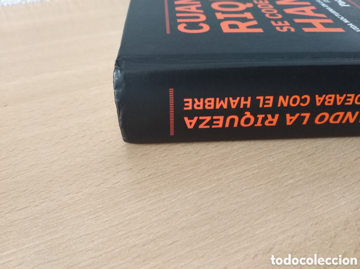 Libros de segunda mano: CUANDO LA RIQUEZA SE CODEABA CON EL HAMBRE. Paco Villar - Foto 4