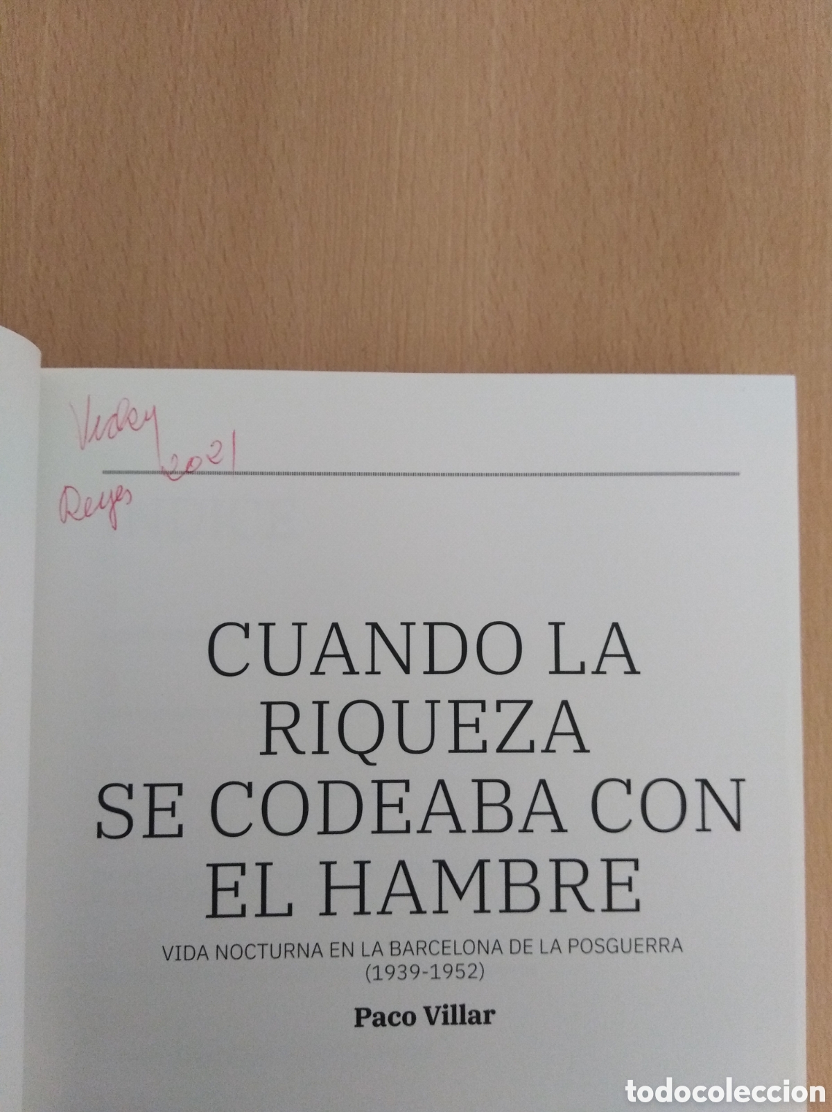 Libros de segunda mano: CUANDO LA RIQUEZA SE CODEABA CON EL HAMBRE. Paco Villar - Foto 6
