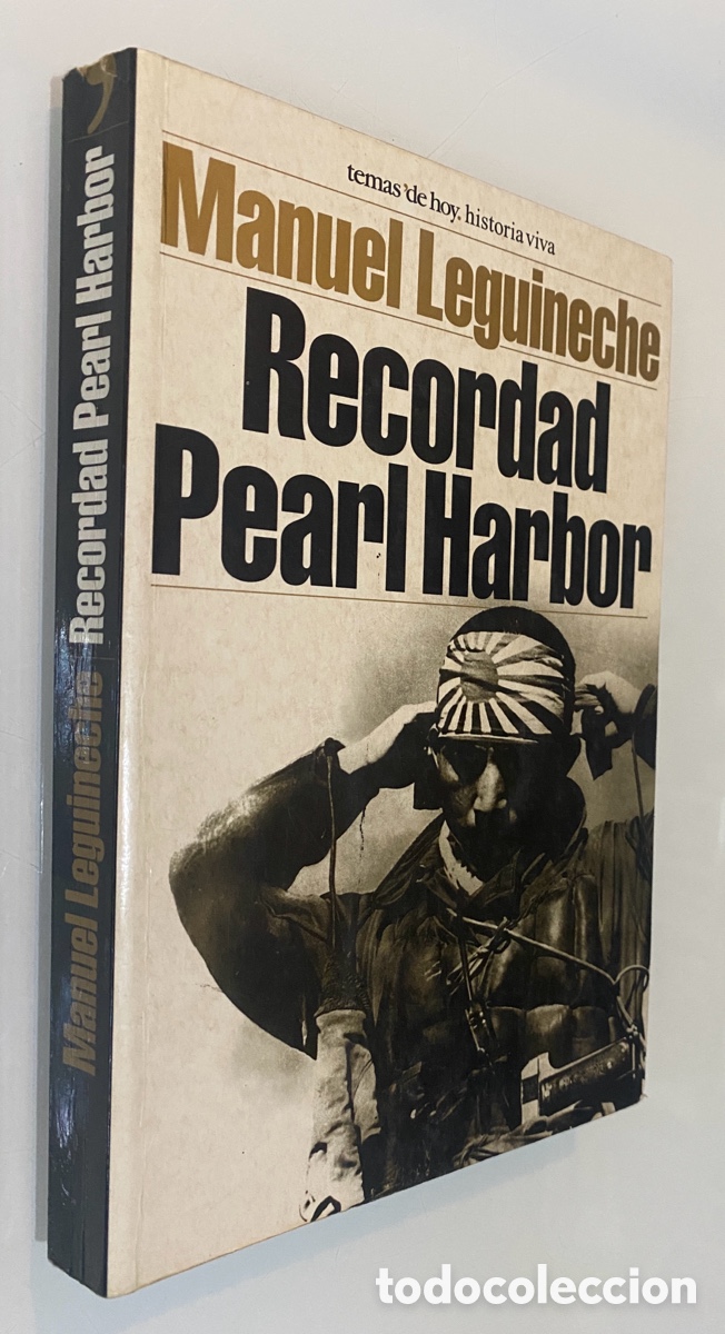 Libros de segunda mano: Recordad Pearl Harbor - LEGUINECHE, Manuel - Foto 1