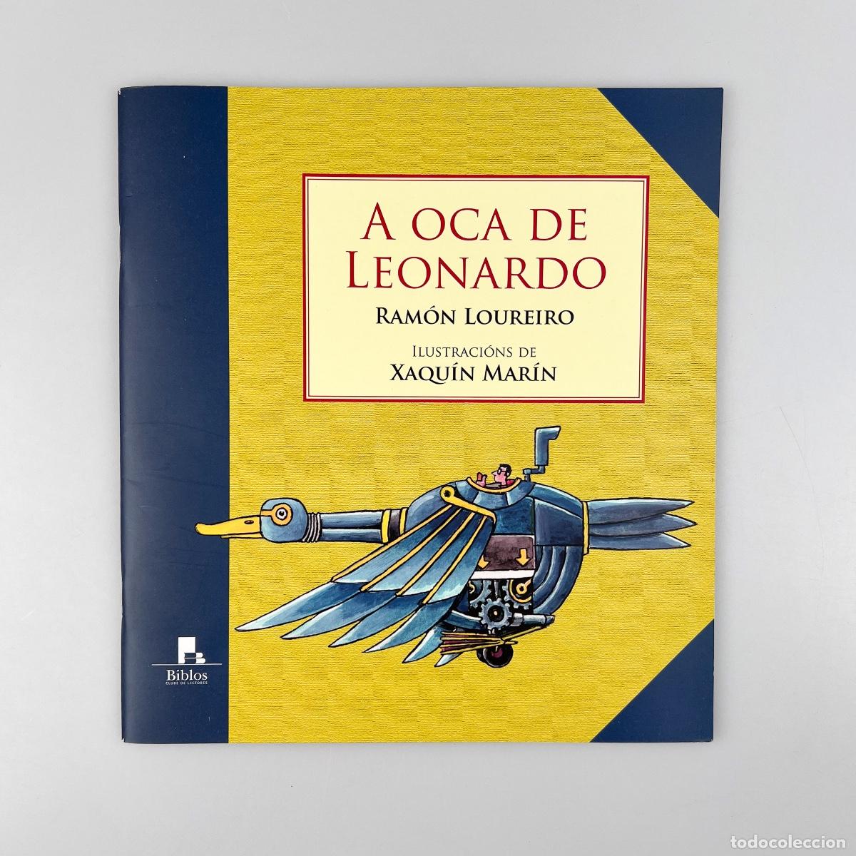 Libros de segunda mano: A Oca de Leonardo. Ram&oacute;n Loureiro, Xaqu&iacute;n Mar&iacute;n. - Foto 1