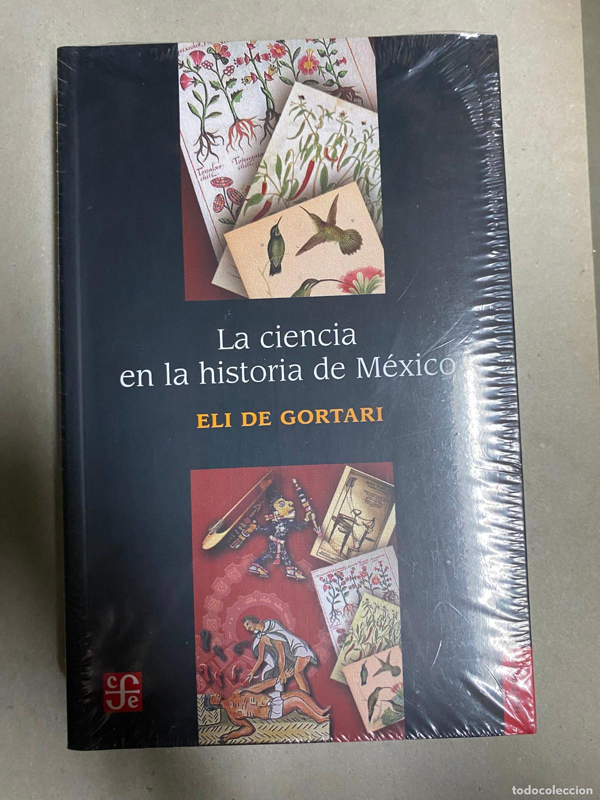 Libros de segunda mano: LA CIENCIA EN LA HISTORIA DE M&Eacute;XICO - ELI DE GORTARI - Foto 1