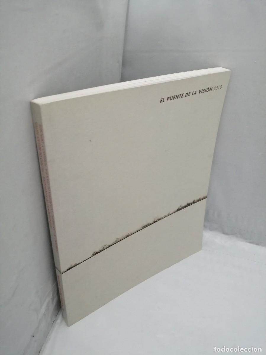 Libros de segunda mano: El puente de la visi&oacute;n, 2010 - Foto 8