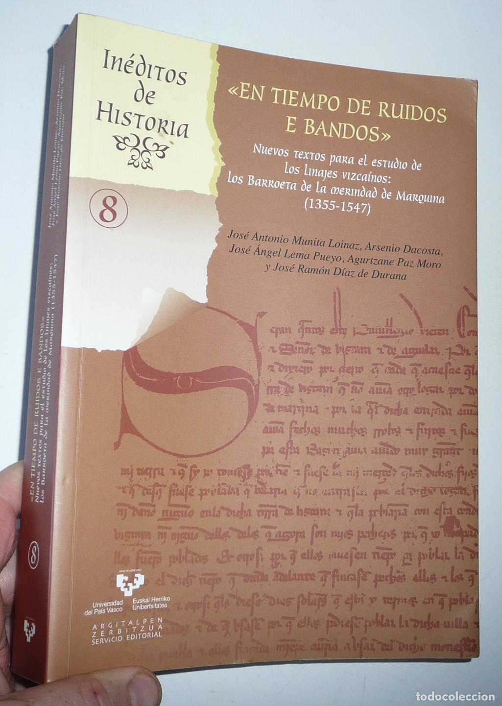 Libros de segunda mano: En tiempo de ruidos e bandos. Los Barroeta de la Merindad de Marquina. J. A. Munita Loinaz y otros