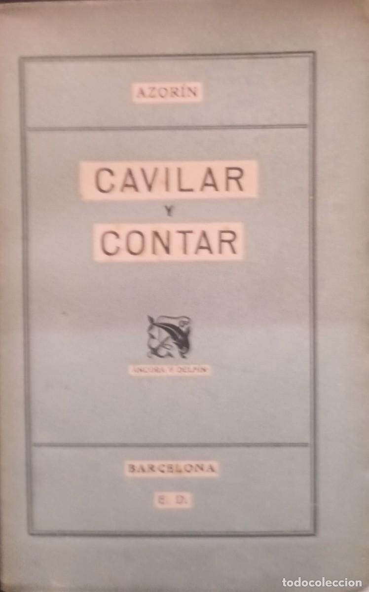 Libros de segunda mano: CAVILAR Y CONTAR (AZORIN) - Foto 1