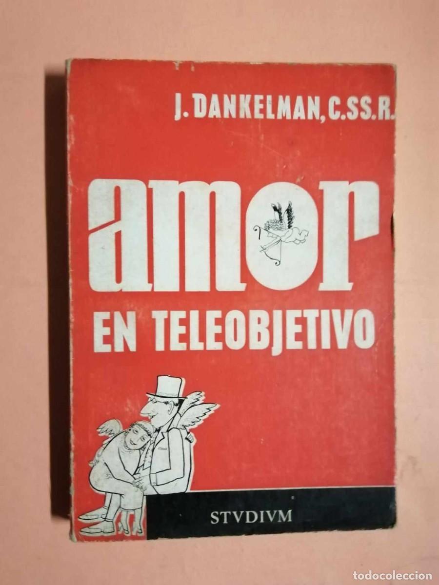 Libros de segunda mano: AMOR EN TELEOBJETIVO (J. DANKELMAN) - Foto 1