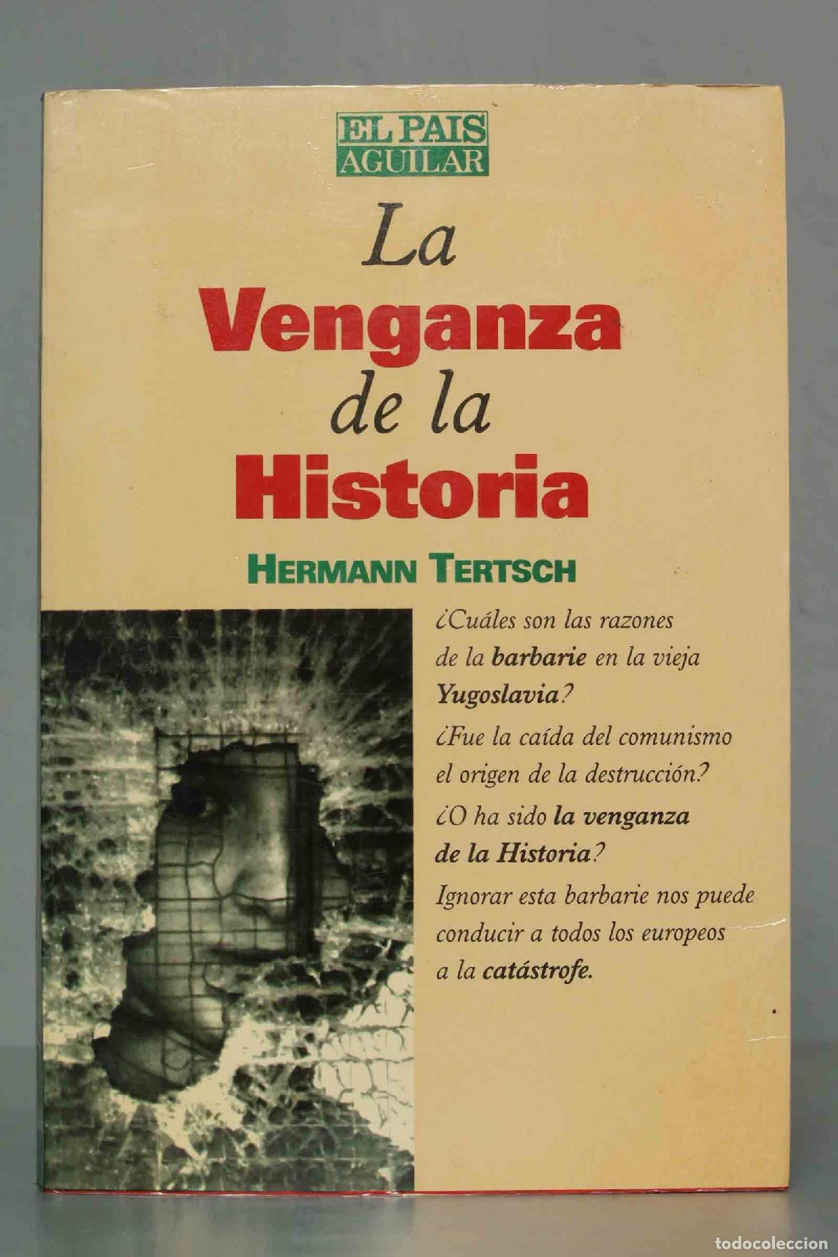 Libros de segunda mano: La venganza de la historia. Hermann Tertsch - Foto 1