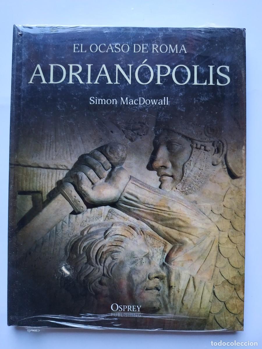 Libros de segunda mano: LIBRO EL OCASO DE ROMA ADRIANOPOLIS BIBLIOTECA OSPREY - Foto 1