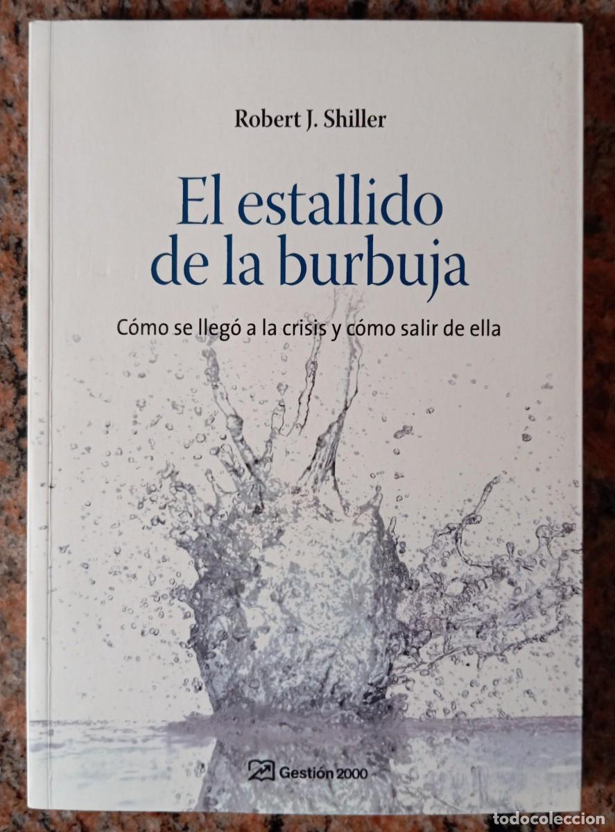 Libros de segunda mano: EL ESTALLIDO DE LA BURBUJA - ROBERT J. SHILLER - Foto 1