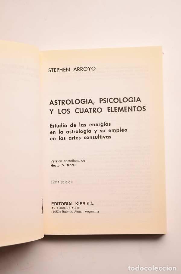 Libros de segunda mano: Astrolog&iacute;a, psicolog&iacute;a y los cuatro elementos - ARROYO, Stephen - Foto 2