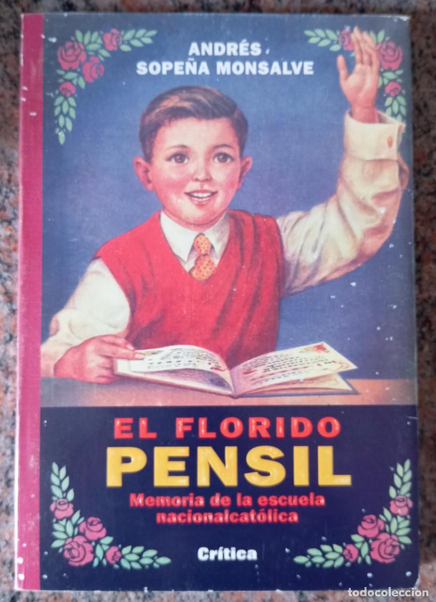 Libros de segunda mano: EL FLORIDO PENSIL - ANDRES SOPE&Ntilde;A - Foto 1