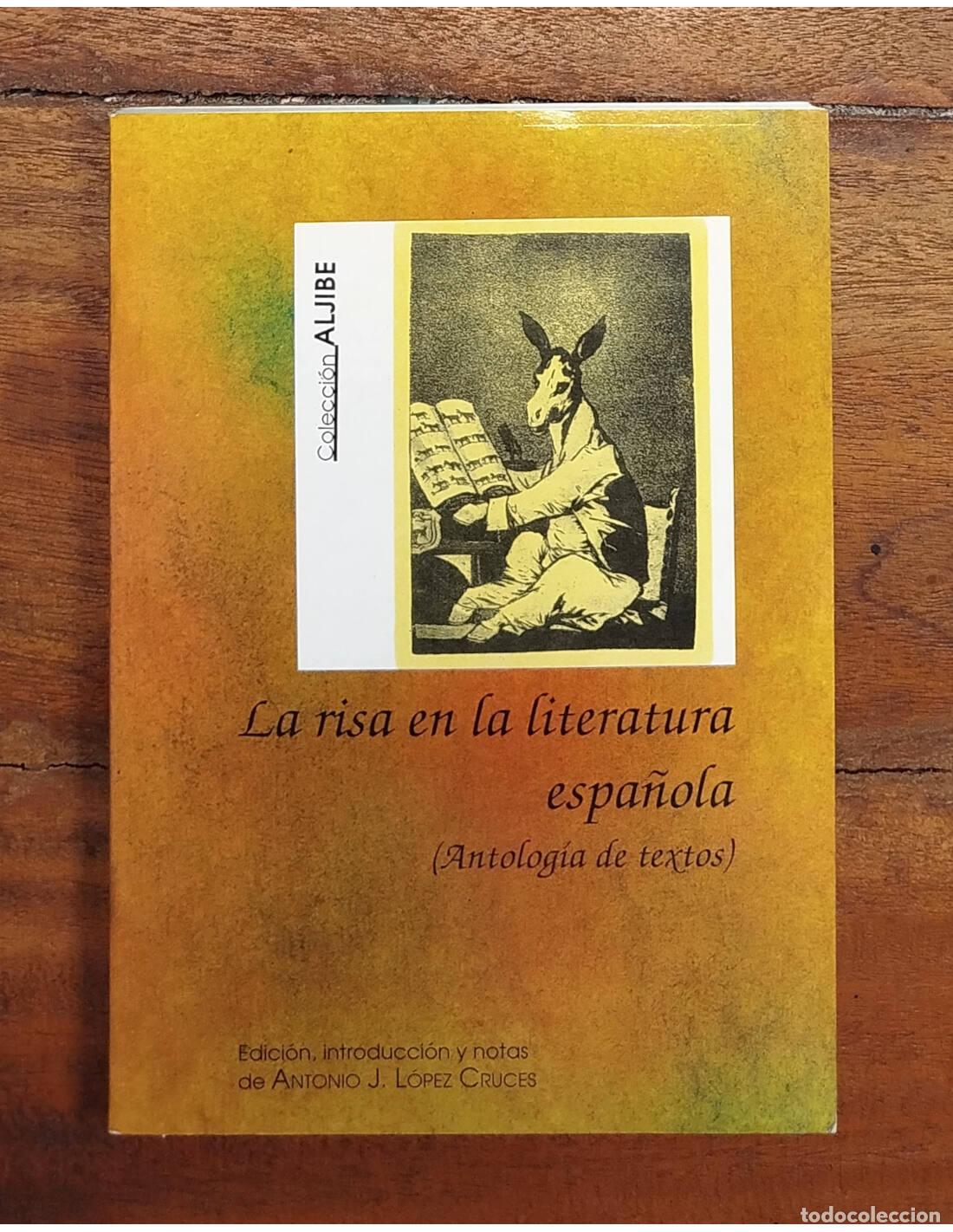 Libros de segunda mano: LA RISA EN LA LITERATURA ESPA&Ntilde;OLA (ANTOLOG&Iacute;A DE TEXTOS). L&Oacute;PEZ CRUCES, Antonio J. Editorial Aguaclar