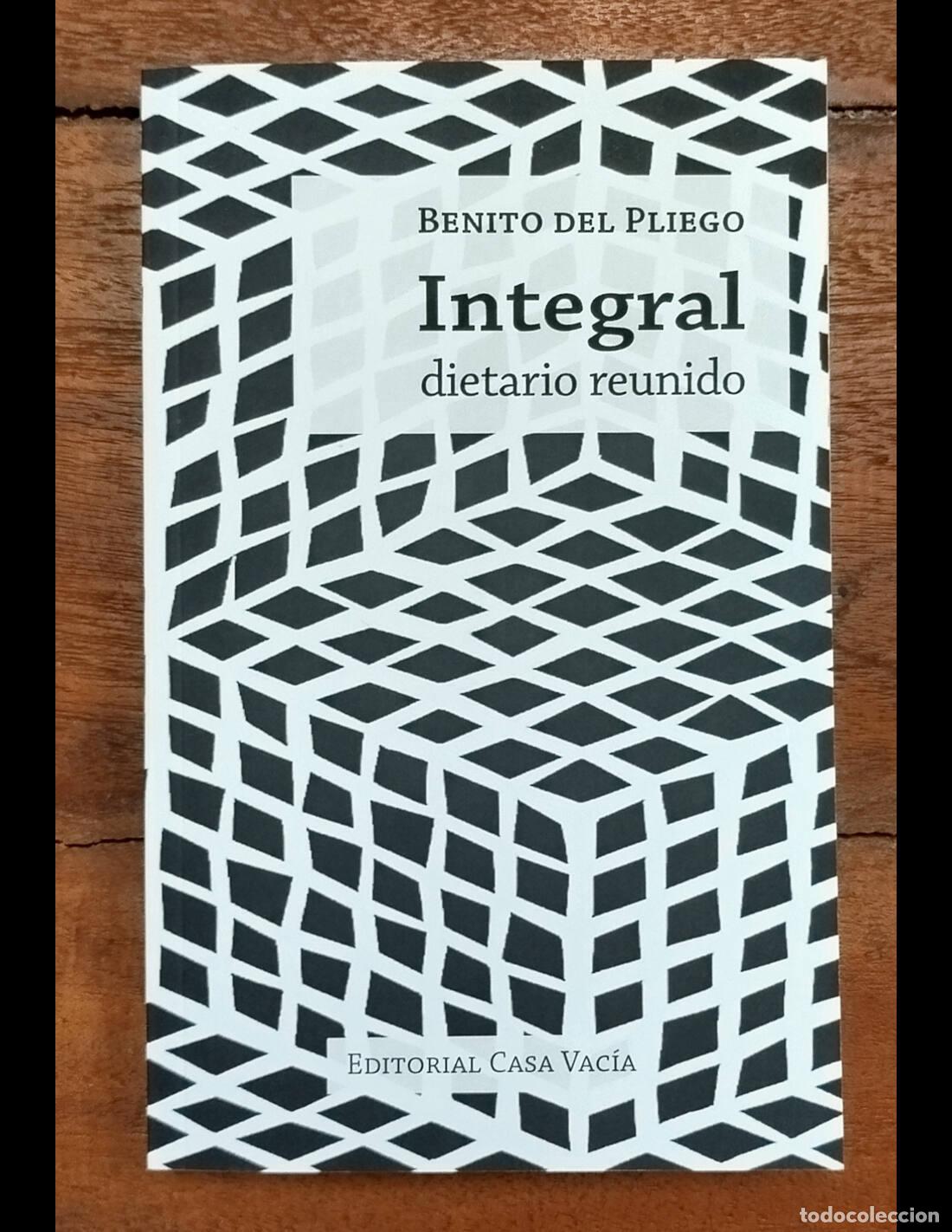 Second hand books: INTEGRAL: DIETARIO REUNIDO. PLIEGO, Benito del. Editorial Casa Vac&iacute;a. 2024.