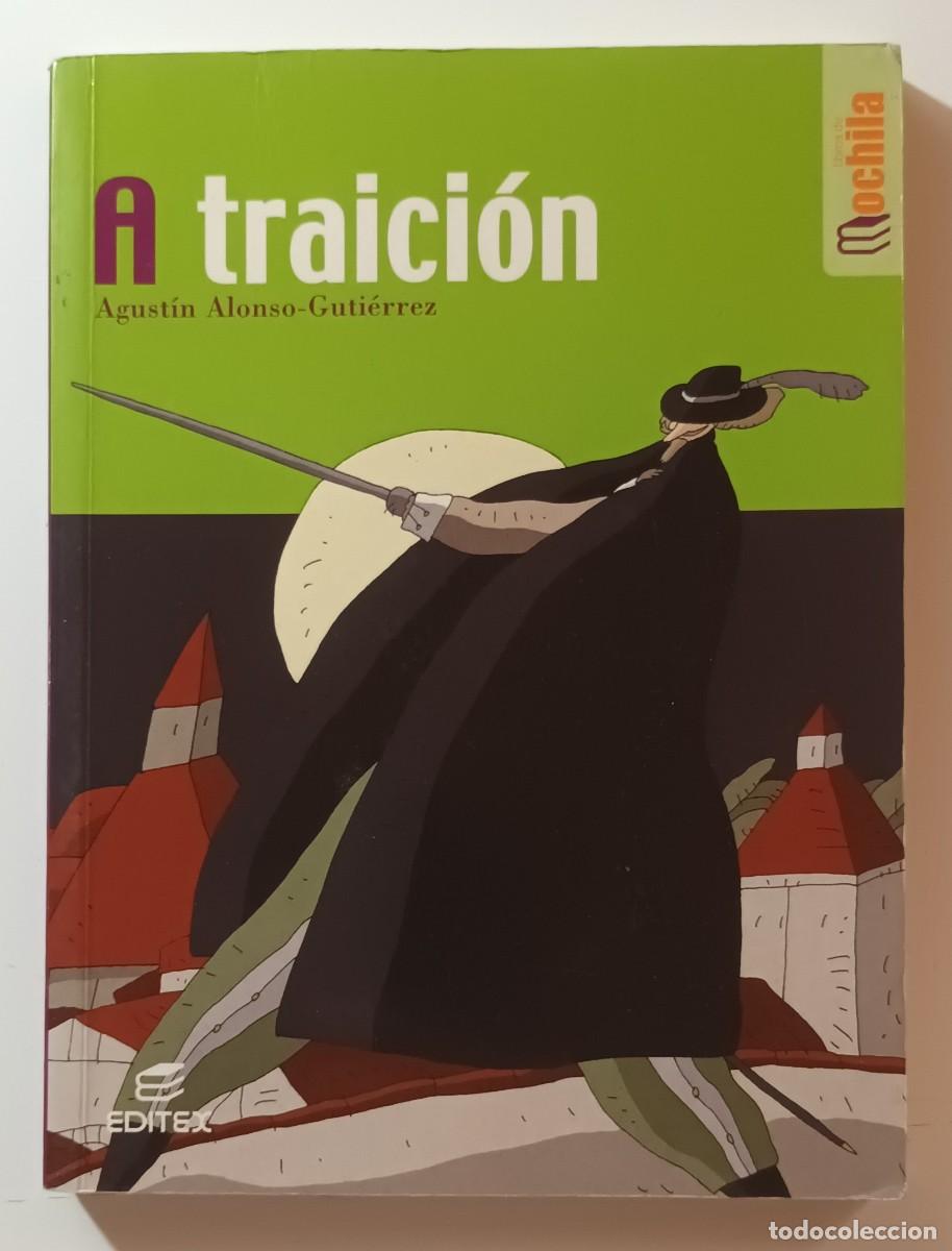 Libros de segunda mano: A TRAICION - AGUSTIN ALONSO-GUTIERREZ - EDITEX - 2004 - Foto 1