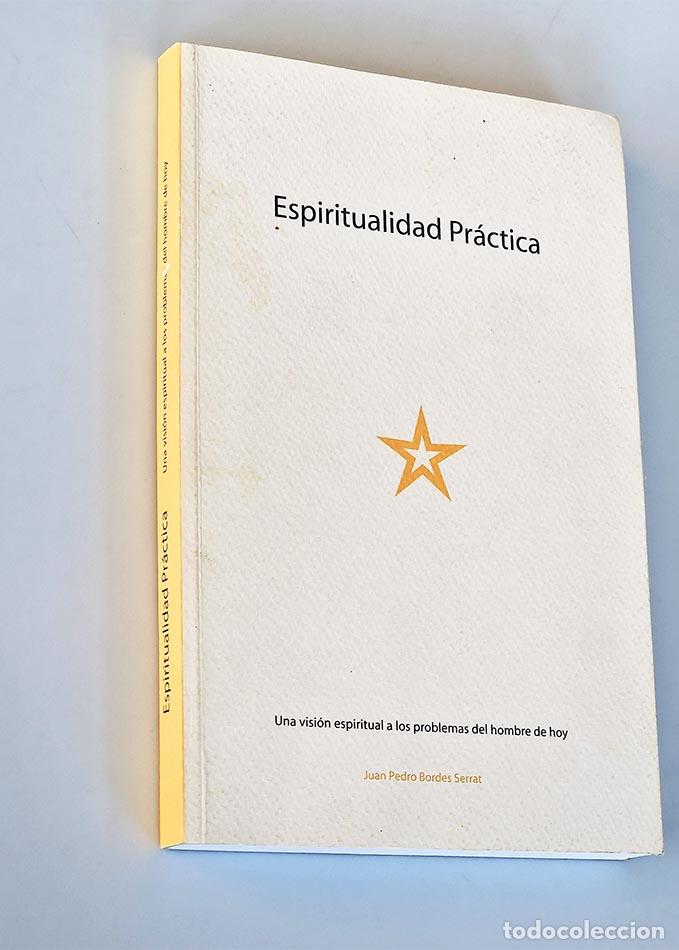 Libros de segunda mano: ESPIRITUALIDAD PRACTICA - BORDES SERRAT, Juan Pedro - Foto 1