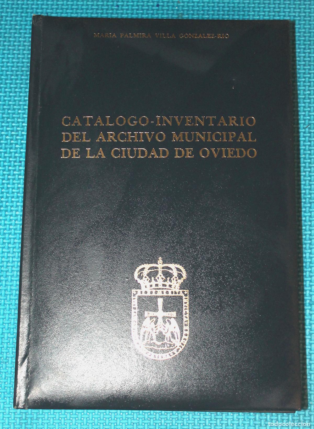 Libros de segunda mano: CATALOGO-INVENTARIO DEL ARCHIVO MUNICIPAL DE LA CIUDAD DE OVIEDO, 1978