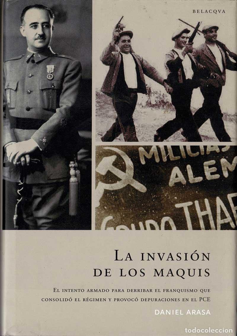 Libros de segunda mano: La invasi&oacute;n de los Maquis - Daniel Arasa - Foto 1
