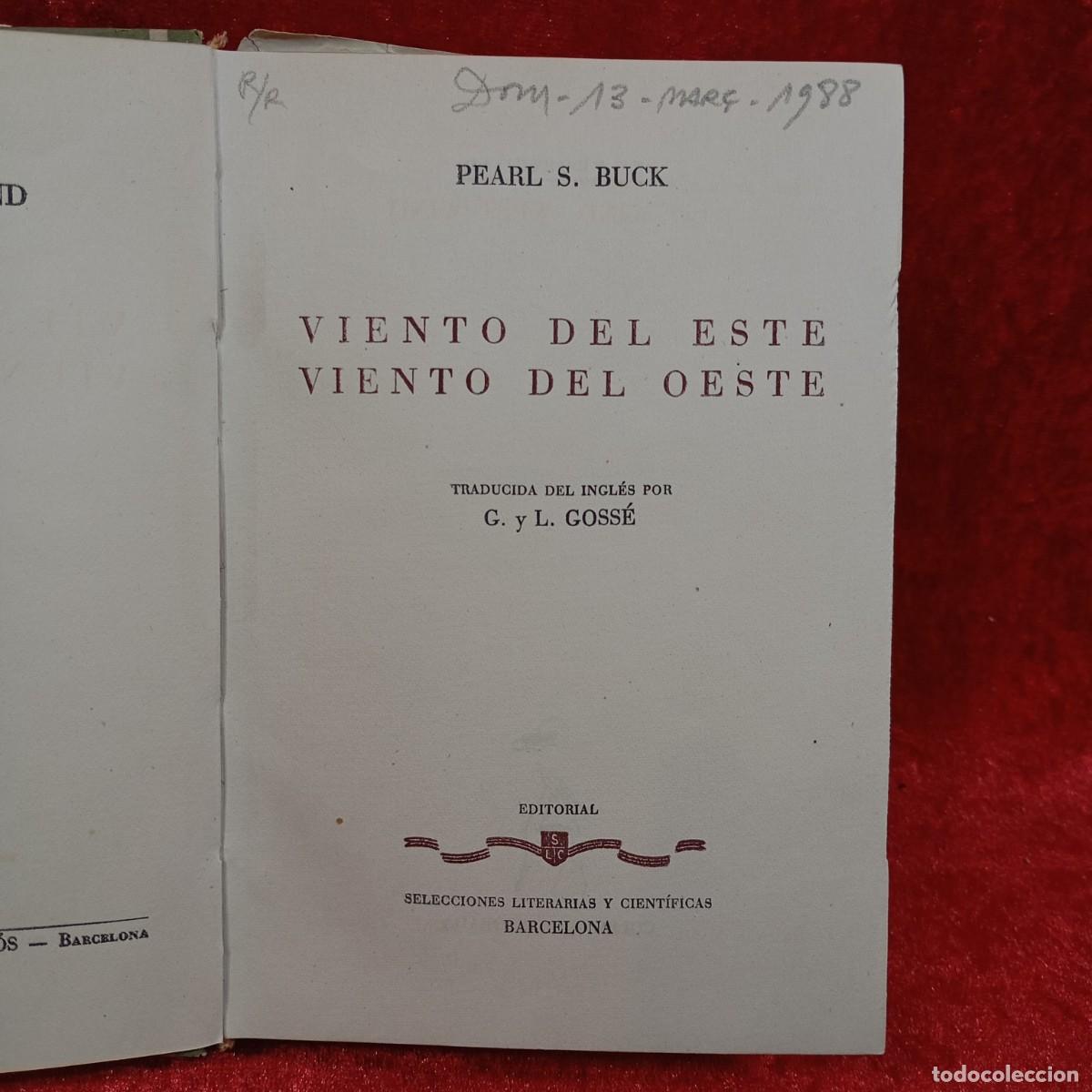 Libros de segunda mano: PEARL S. BUCK - VIENTO DEL ESTE - COLECCI&Oacute;N ALBORADA / 304 - Foto 4