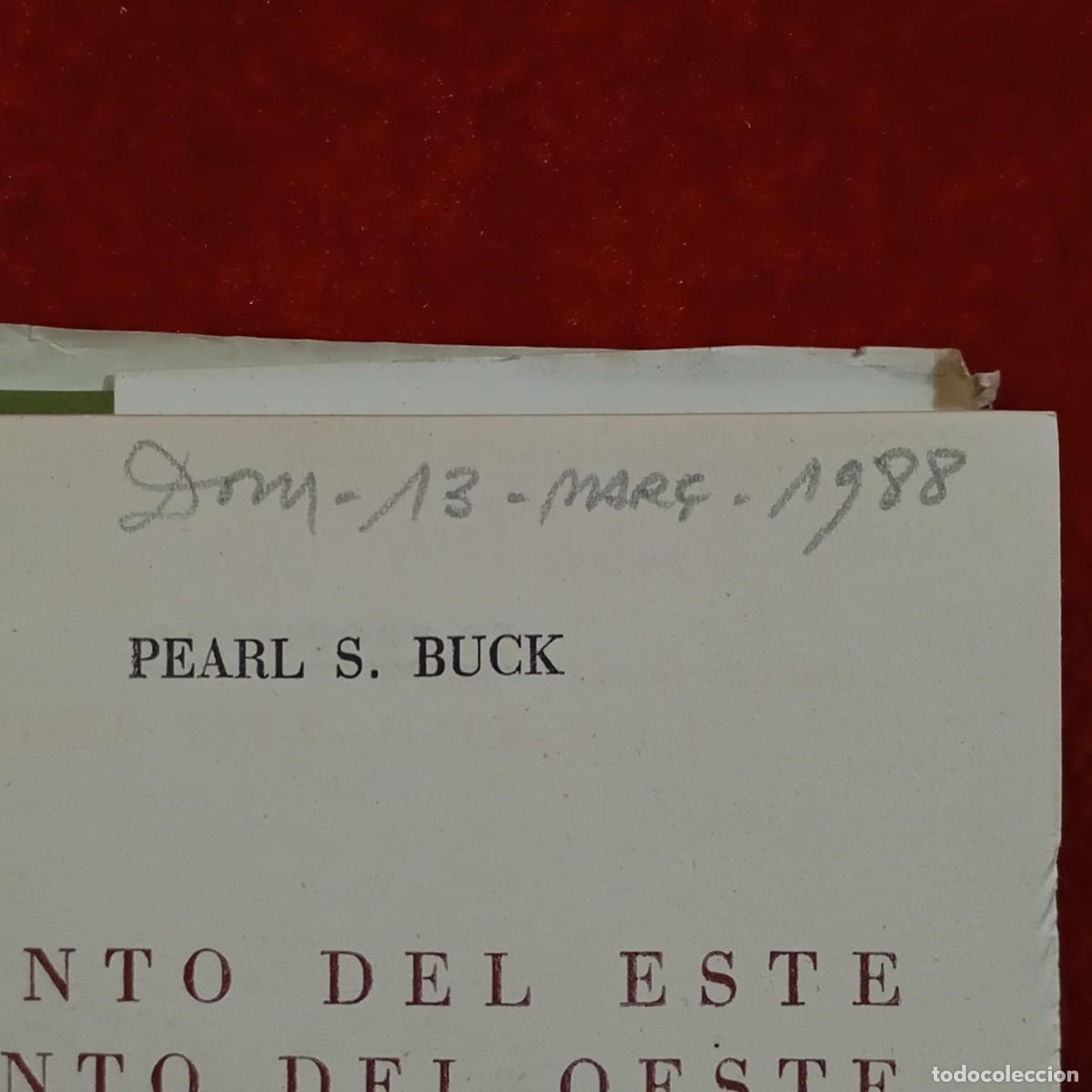 Libros de segunda mano: PEARL S. BUCK - VIENTO DEL ESTE - COLECCI&Oacute;N ALBORADA / 304 - Foto 6