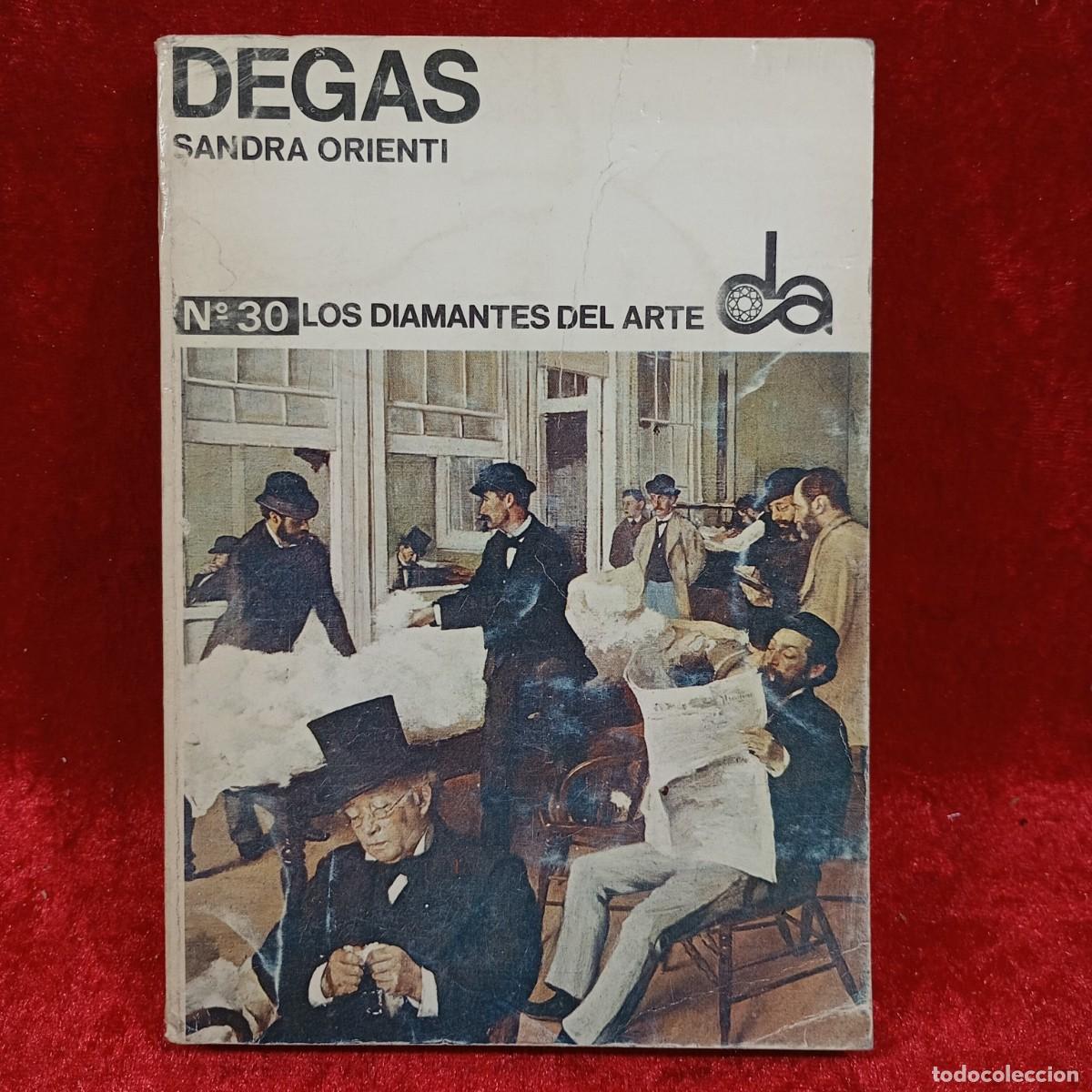 Libros de segunda mano: SANDRA ORIENTI - DEGAS - N&ordm; 30 - EDICIONES TORAY - 1969 / 382 - Foto 1