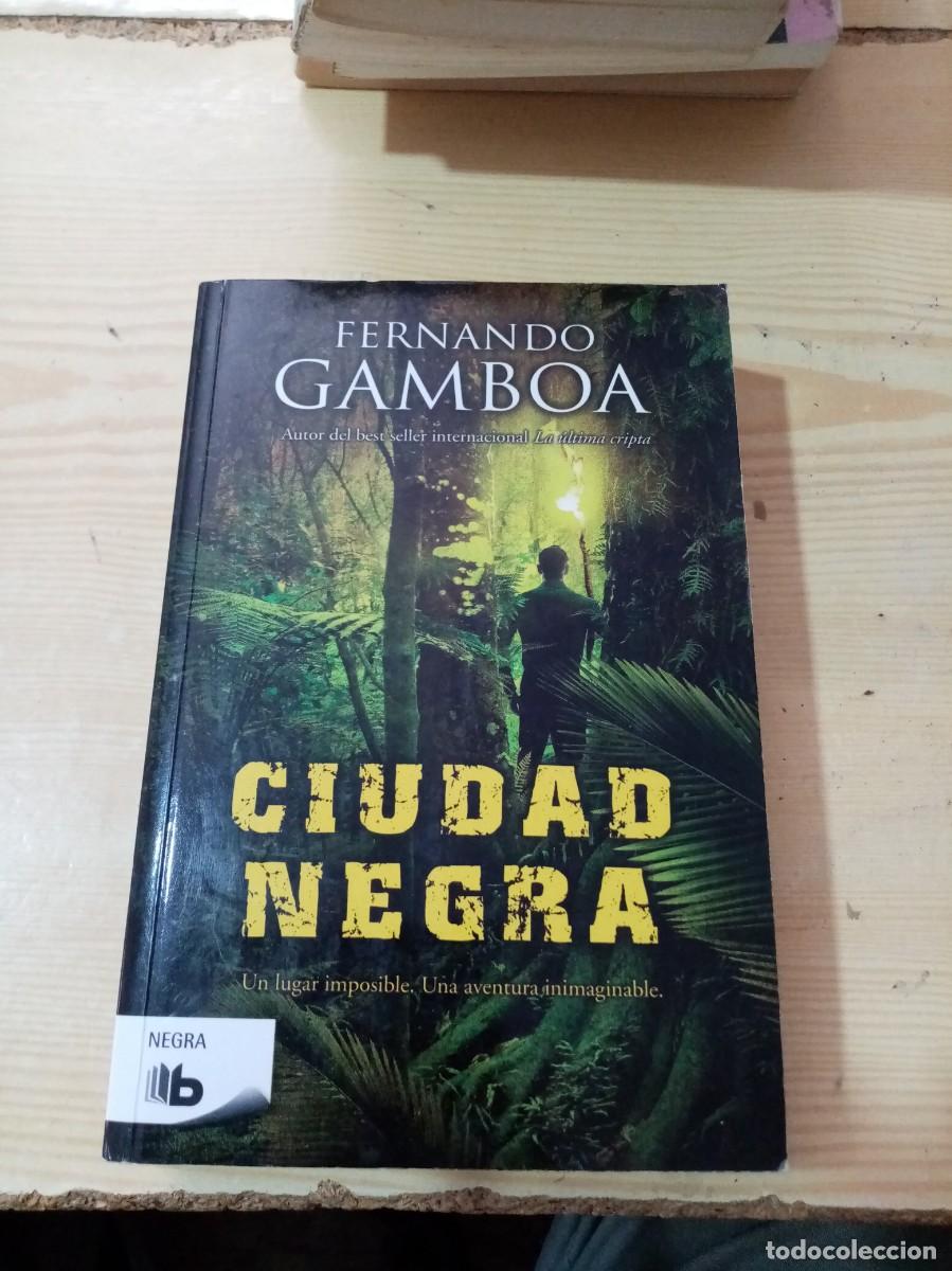 Libros de segunda mano: CIUDAD NEGRA FERNANDO GAMBOA. EST17B5 - Foto 1