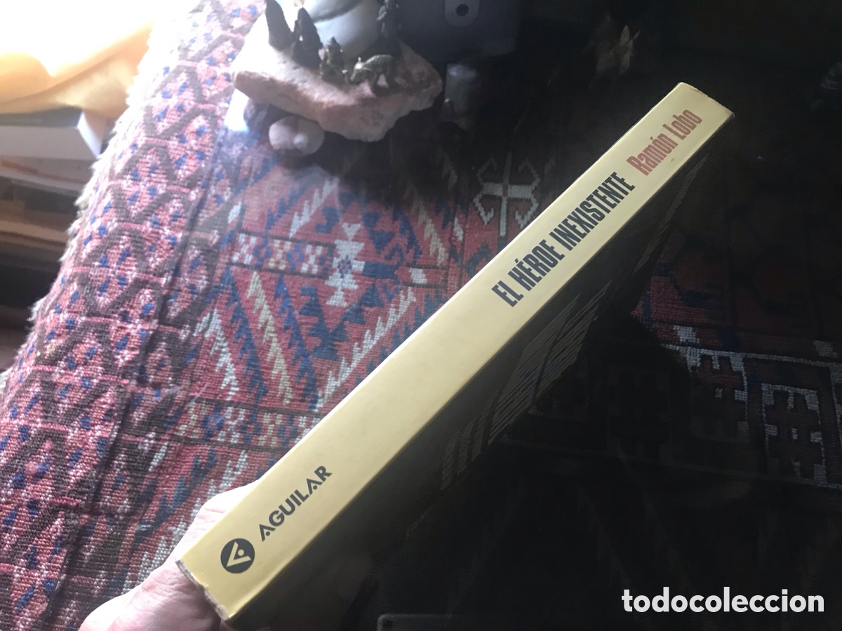 Libros de segunda mano: El h&eacute;roe inexistente. Ram&oacute;n lobo. Aguilar. Dif&iacute;cil y buscado - Foto 2