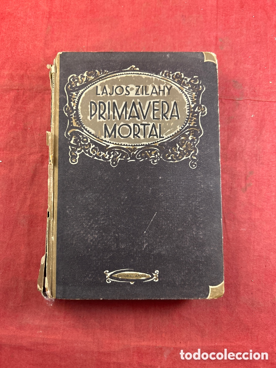 Libros de segunda mano: LAJOS ZILAHY PRIMAVERA MORTAL - Foto 1