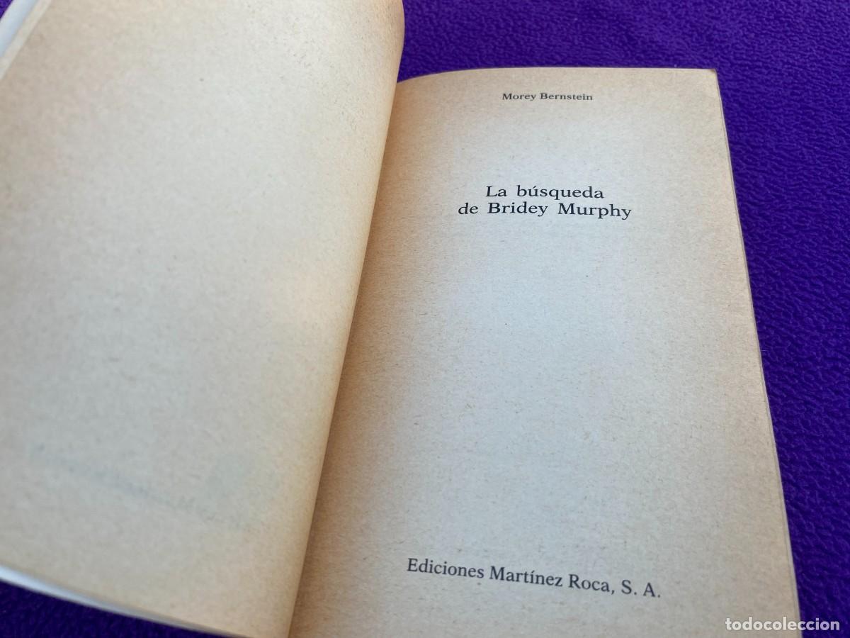 Libros de segunda mano: La b&uacute;squeda de Bridey Murphy (Morey Bernstein) Editorial Martinez Roca - Foto 4