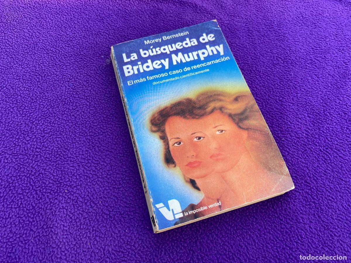 Libros de segunda mano: La b&uacute;squeda de Bridey Murphy (Morey Bernstein) Editorial Martinez Roca - Foto 1