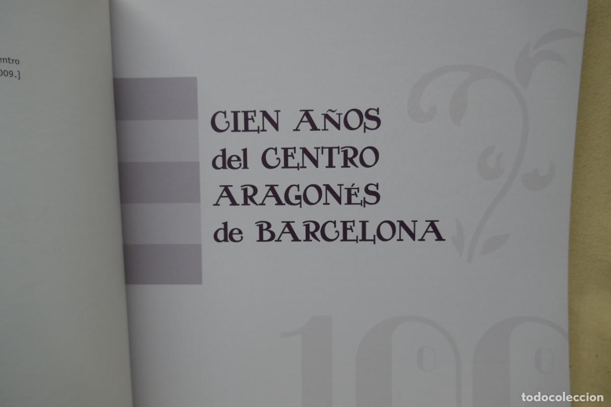 Libros de segunda mano: CIEN A&Ntilde;OS DEL CENTRO ARAGONES DE BARCELONA - ANTON CASTRO - Foto 7