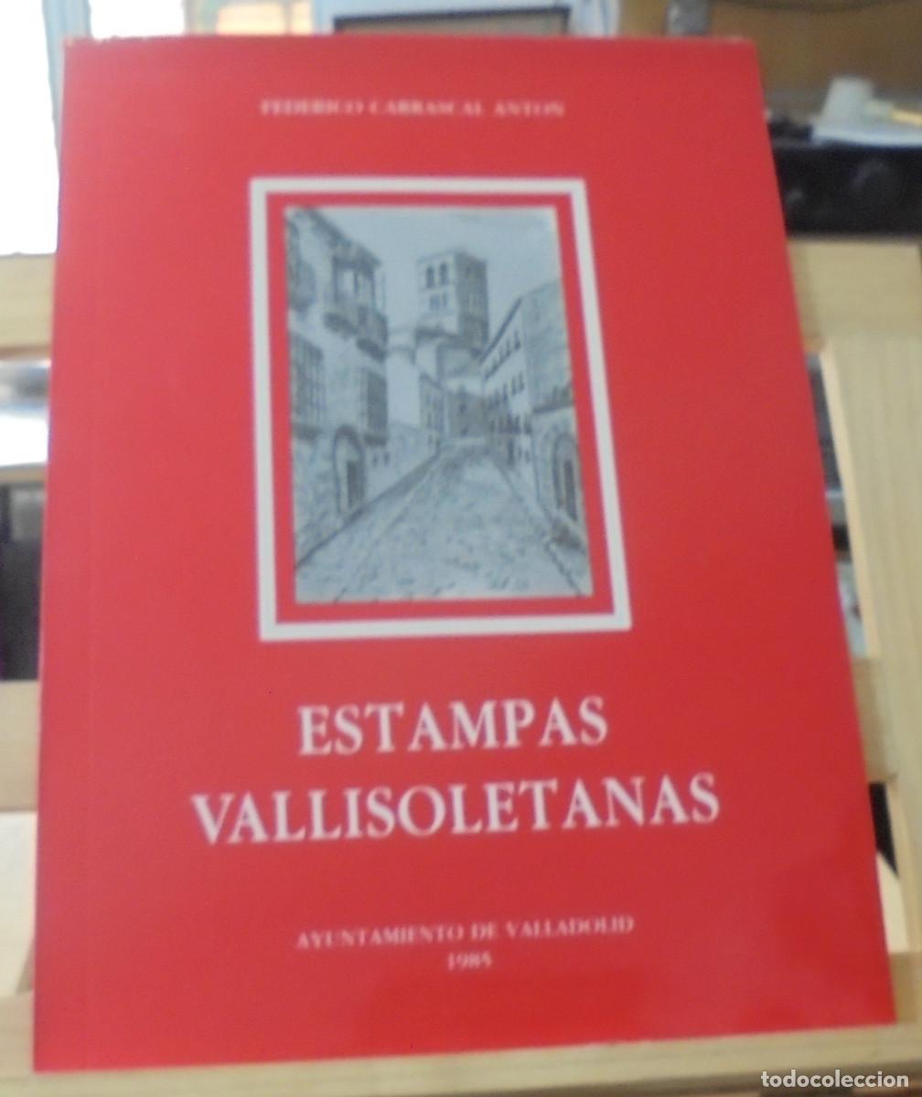 Libros de segunda mano: Estampas vallisoletanas. Federico Carrascal Ant&oacute;n - Foto 1