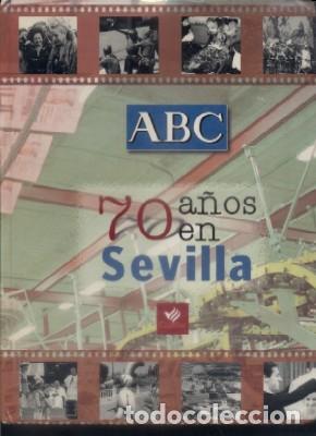 Libros de segunda mano: ABC 70 A&Ntilde;OS EN SEVILLA - A-LSEV-3762 - Foto 1