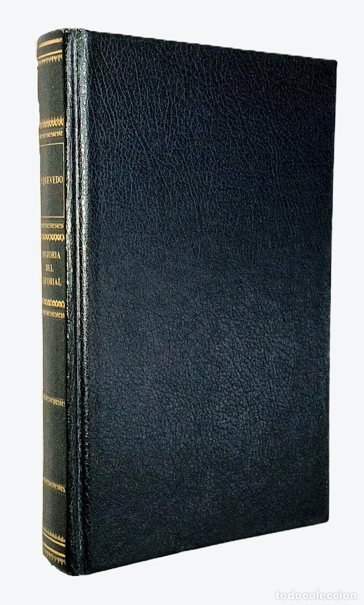Libros de segunda mano: JOS&Eacute; QUEVEDO &ndash; HISTORIA Y DESCRIPCI&Oacute;N DEL MONASTERIO DE EL ESCORIAL (FACSIMIL) - Foto 1