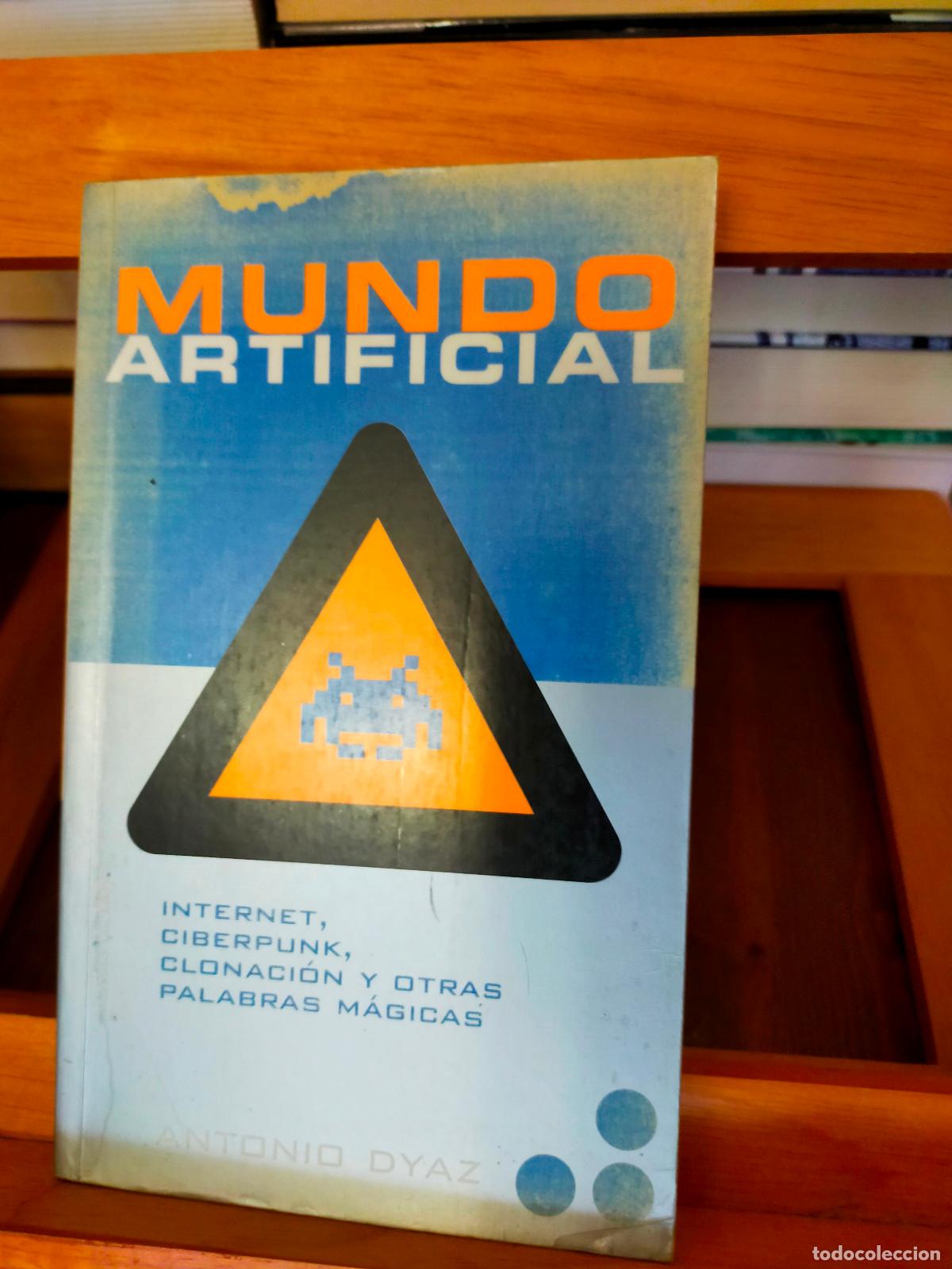 Libros de segunda mano: MUNDO ARTIFICIAL. ANTONIO DYAZ. EDITORIAL TEMAS DE HOY. - Foto 1