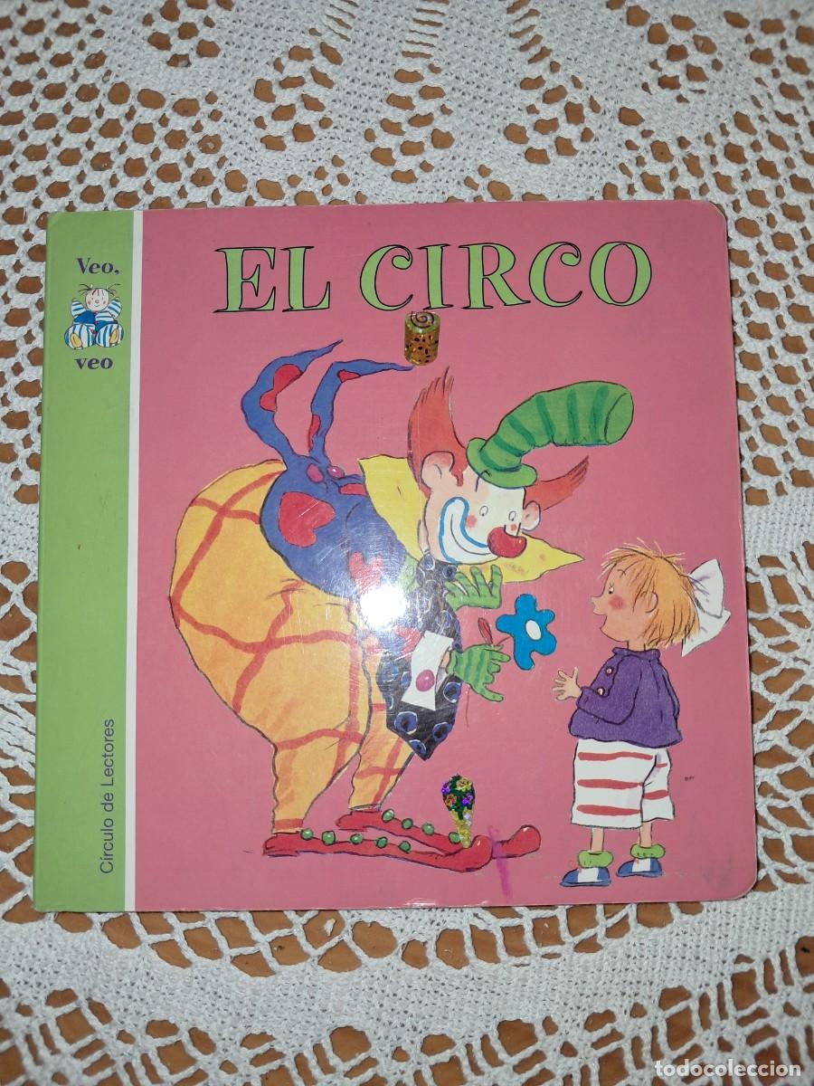 Libros de segunda mano: El circo Veo veo C&iacute;rculo de lectores - Foto 1