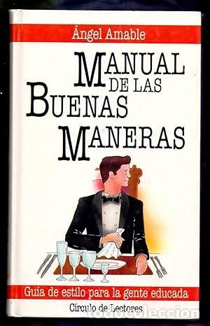 Libros de segunda mano: Manual de las buenas maneras. &Aacute;ngel Amable - Foto 1