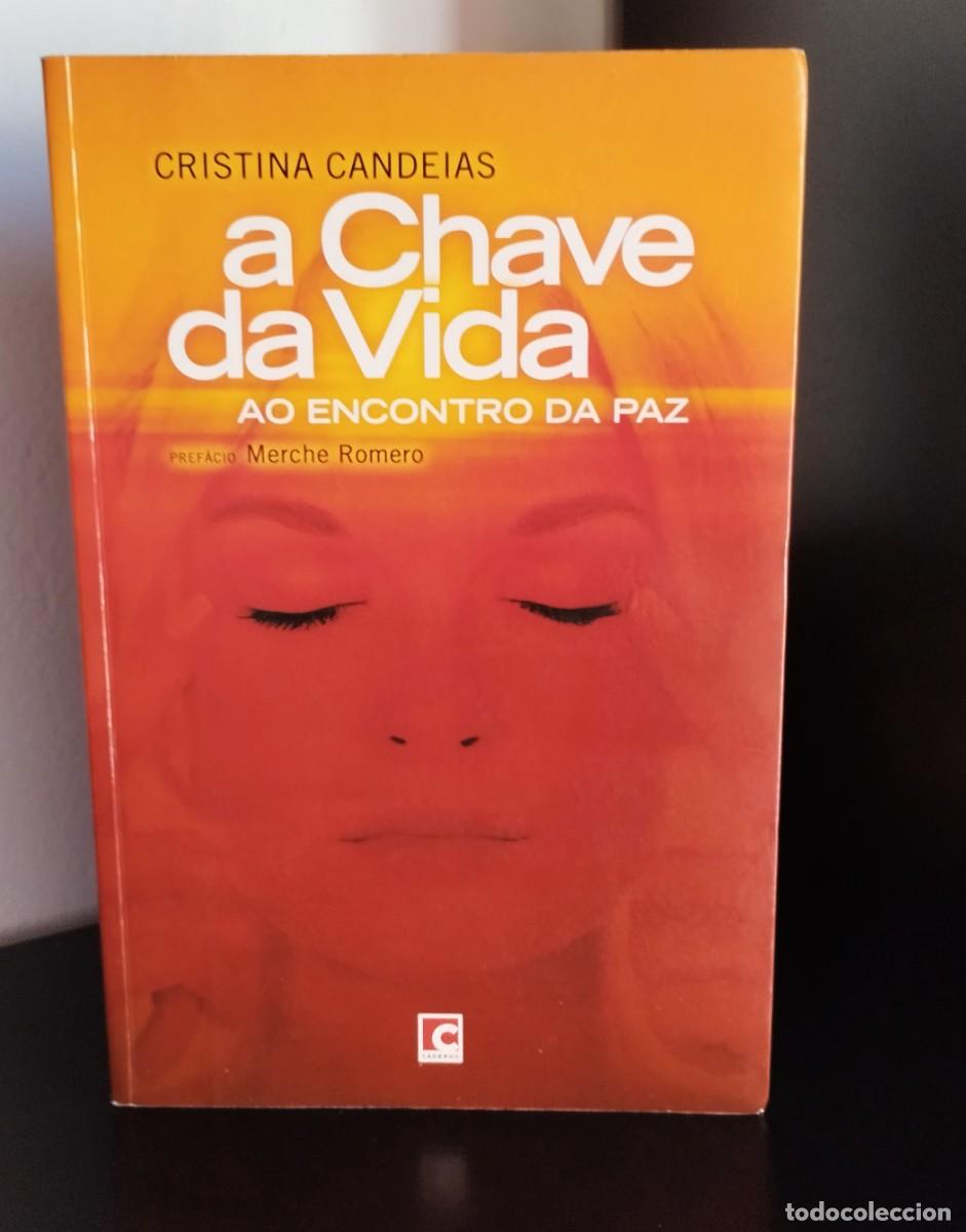 Libri di seconda mano: A chave da vida - Ao encontro da paz de Cristina Candeias
