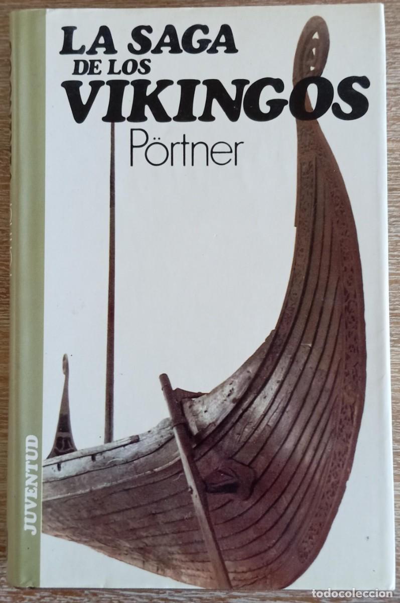 Libros de segunda mano: LA SAGA DE LOS VIKINGOS - RUDOLF PORTNER