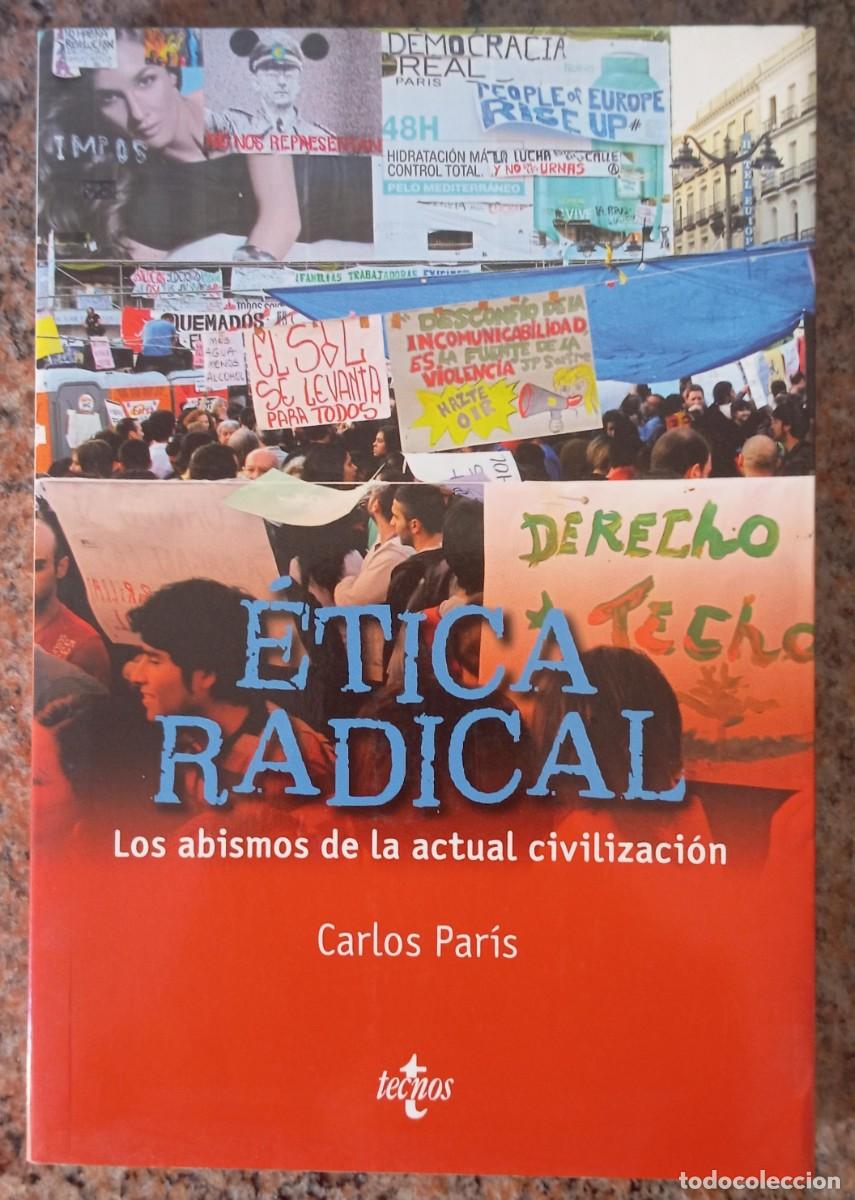 Libros de segunda mano: ETICA RADICAL - CARLOS PARIS - Foto 1