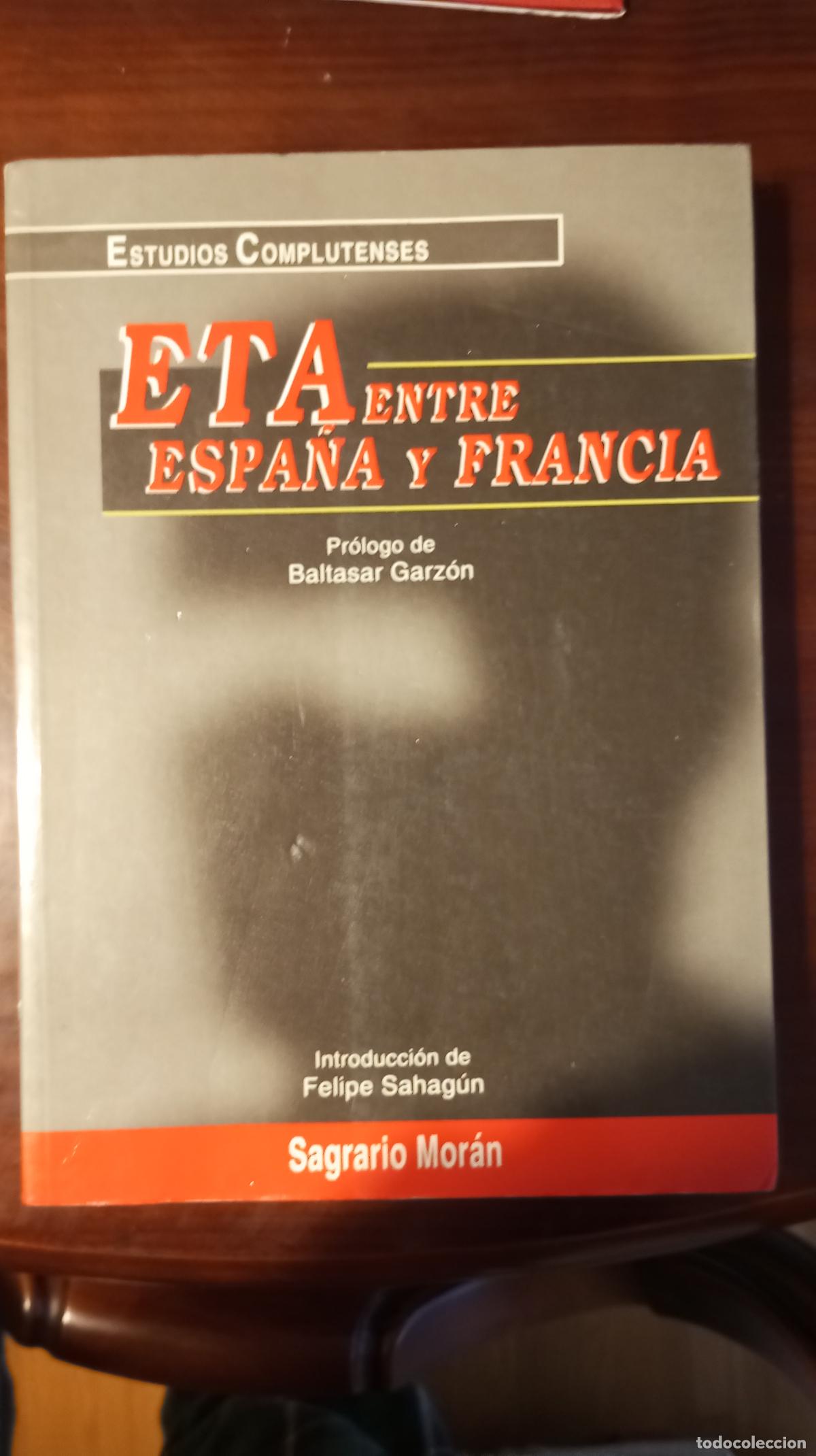 Libros de segunda mano: ETA ENTRE ESPA&Ntilde;A Y FRANCIA - Foto 1