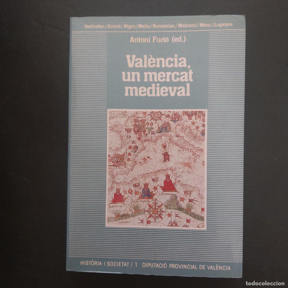 Libros de segunda mano: Valencia , un mercat medieval - Antoni Furi&oacute; - 1985 - Foto 1