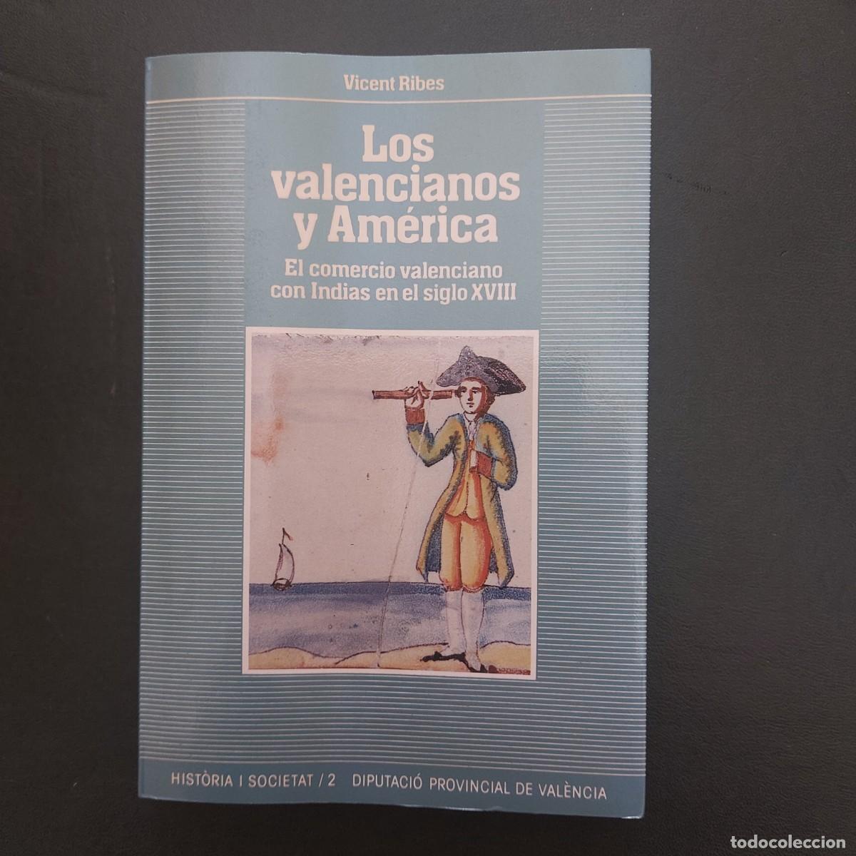 Libros de segunda mano: Los valencianos y Am&eacute;rica - Vicent Ribes - 1985 - Foto 1