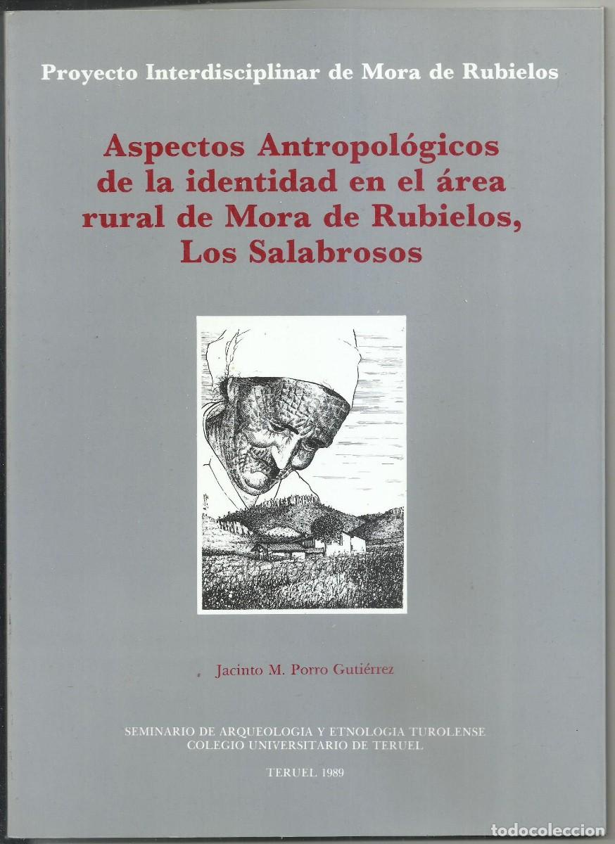 Libros de segunda mano: ASPECTOS ANTROPOLOGICOS DE LA IDENTIDAD EN EL AREA RURAL DE MORA DE RUBIELOS. LOS SALABROSOS. JACINT