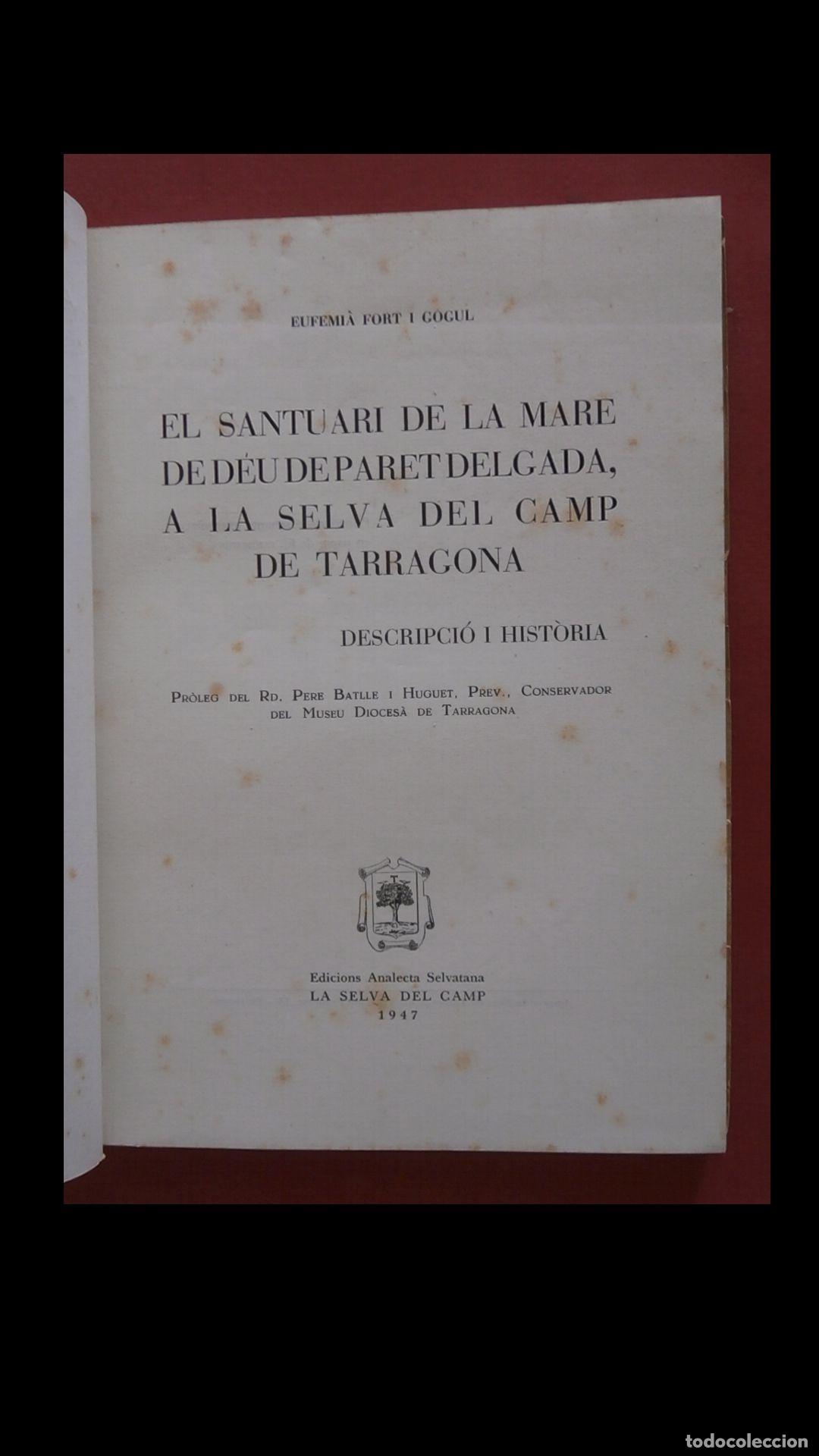 Libri di seconda mano: El Santuari de la Mare de Deu de Paret Delgada, a La Selva del Camp de Tarragona. Eufeni&agrave; Fort i Cog